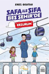 Safa İle Şifa Beş Şehir'de / Erzurum - Tulu Kitap