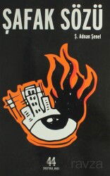 Şafak Sözü - 44 Yayınları