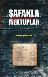 Şafakla Gelen Mektuplar - Altınordu Yayınları