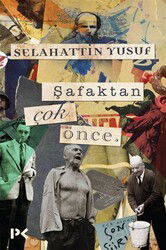 Şafaktan Çok Önce - Profil Yayıncılık