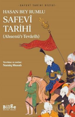 Safevî Tarihi (Ahsenü't-Tevarîh) - 1