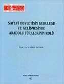 Safevi Devletinin Kuruluşu ve Gelişmesinde Anadolu Türklerinin Rolü - 1