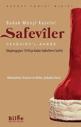 Safevîler Cevahirü'l-Ahbar (Başlangıçtan 1576'ya Kadar Safevîlerin Tarihi) - Bilge Kültür Sanat