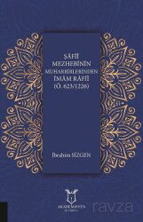 Şafii Mezhebinin Muharrirlerinden İmam Rafii (Ö.623/1226) - Akademisyen Kitabevi