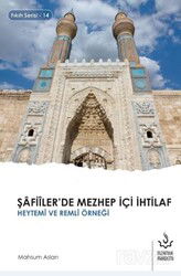 Şafiîler'de Mezhep İçi İhtilaf - Nizamiye Akademi Yayınları