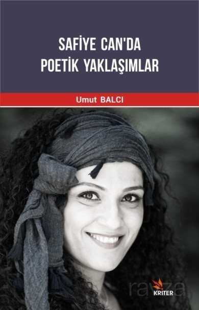 Safiye Can'da Poetik Yaklaşımlar - Kriter Basım Yayın Dağıtım