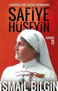 Safiye Hüseyin Çanakkale'nin Kadın Kahramanı - 1