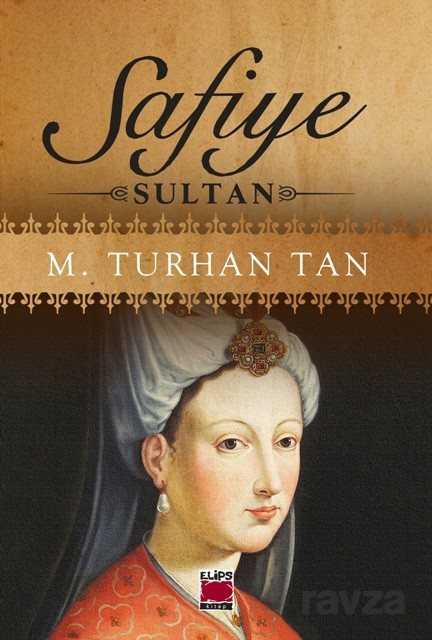 Safiye Sultan - Elips Kitap