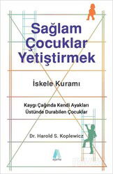 Sağlam Çocuklar Yetiştirmek - Aganta Kitap