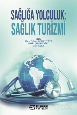 Sağlığa Yolculuk: Sağlık Turizmi - 1