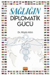 Sağlığın Diplomatik Gücü - Nobel Bilimsel