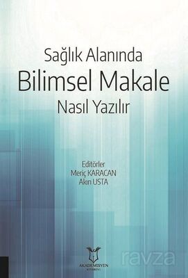 Sağlık Alanında Bilimsel Makale Nasıl Yazılır - 1