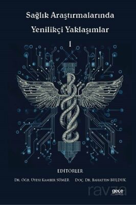 Sağlık Araştırmalarında Yenilikçi Yaklaşımlar 1 - 1