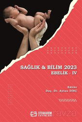 Sağlık - Bilim 2023: Ebelik IV - Efe Akademi Yayınları