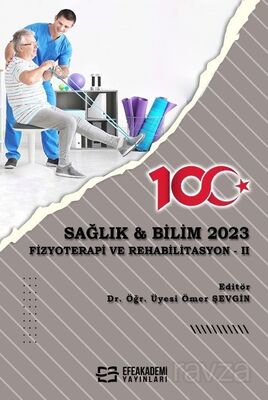 Sağlık - Bilim 2023: Fizyoterapi Ve Rehabilitasyon II - 1