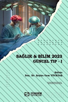 Sağlık - Bilim 2023: Güncel Tıp -I - 1