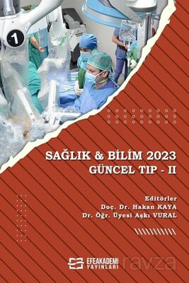 Sağlık - Bilim 2023: Güncel Tıp II - 1