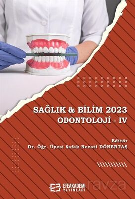 Sağlık - Bilim 2023: Odontoloji IV - 1