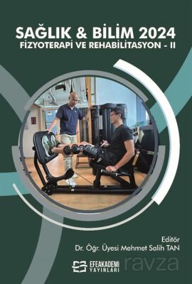 Sağlık - Bilim 2024: Fizyoterapi ve Rehabilitasyon II - 1