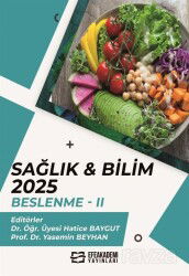 Sağlık - Bilim 2025: Beslenme II - Efe Akademi Yayınları