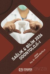 Sağlık - Bilim 2026: Odontoloji-I - Efe Akademi Yayınları