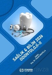 Sağlık - Bilim 2026: Odontoloji II - Efe Akademi Yayınları