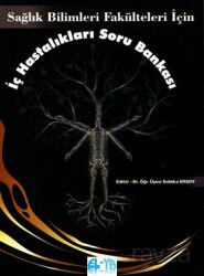 Sağlık Bilimleri Fakülteleri İçin İç Hastalıkları Soru Bankası - Elya Yayıncılık