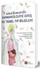 Sağlık Bilimleri İçin Farmakolojiye Giriş ve Temel Tıp Bilgileri - 1