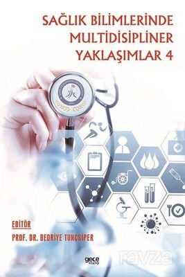 Sağlık Bilimlerinde Multidispliner Yaklaşımlar 4 - 1
