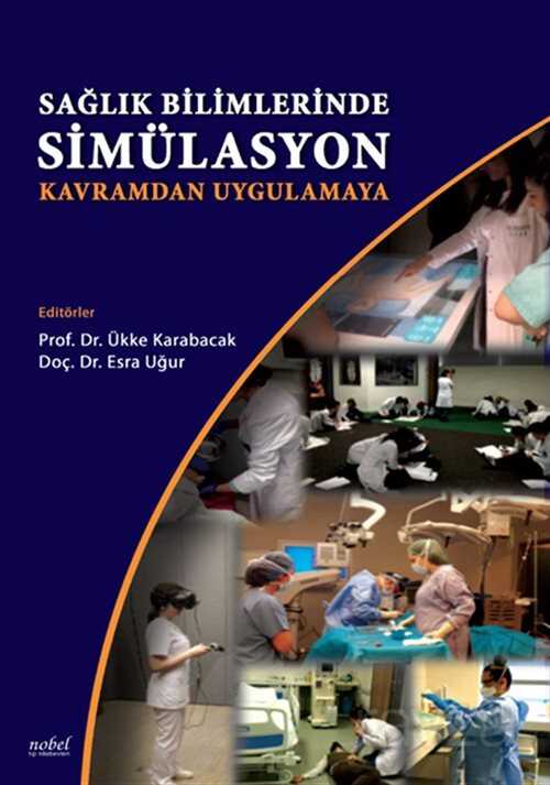 Sağlık Bilimlerinde Simülasyon: Kavramdan Uygulamaya - 1