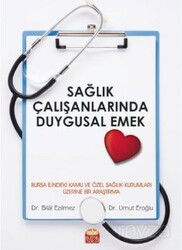 Sağlık Çalışanlarında Duygusal Emek - Nobel Bilimsel