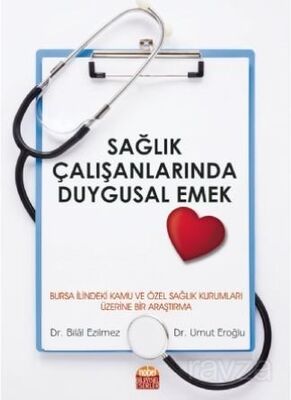 Sağlık Çalışanlarında Duygusal Emek - 1