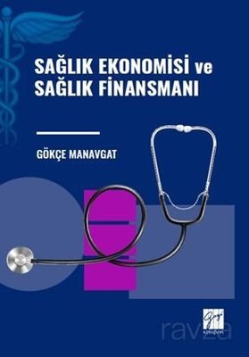 Sağlık Ekonomisi ve Sağlık Finansmanı - 1