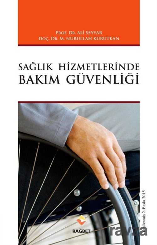Sağlık Hizmetlerinde Bakım Güvenliği - Rağbet Yayınları - Kampanya