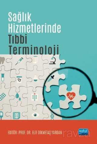 Sağlık Hizmetlerinde Tıbbi Terminoloji - 1