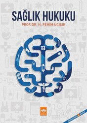 Sağlık Hukuku - Ötüken Neşriyat