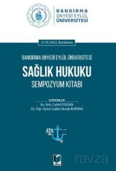 Sağlık Hukuku Sempozyum Kitabı - Adalet Yayınevi