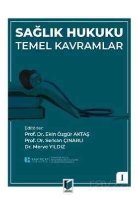 Sağlık Hukuku Temel Kavramlar - 1