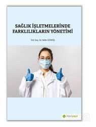 Sağlık İşletmelerinde Farklılıkların Yönetimi - Hiper Yayın