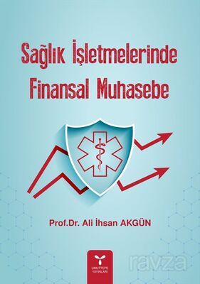 Sağlık İşletmelerinde Finansal Muhasebe - 1