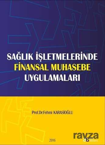 Sağlık İşletmelerinde Finansal Muhasebe Uygulamaları - Atlas Akademi