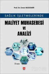 Sağlık İşletmelerinde Maliyet Muhasebesi ve Analizi - Ekin Kitabevi Yayınları (Bursa)