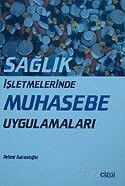 Sağlık İşletmelerinde Muhasebe Uygulamaları - Çizgi Kitabevi