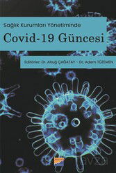 Sağlık Kurumları Yönetiminde Covid-19 Güncesi - Siyasal Kitabevi