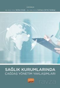 Sağlık Kurumlarında Çağdaş Yönetim Yaklaşımları - 1