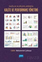 Sağlık Kurumlarında Kalite ve Performans Yönetimi - Nobel Yayın Dağıtım