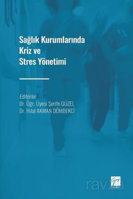 Sağlık Kurumlarında Kriz ve Stres Yönetimi - 1