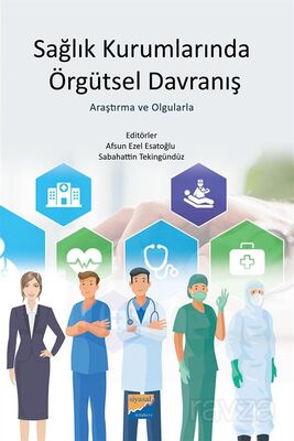 Sağlık Kurumlarında Örgütsel Davranış - 1