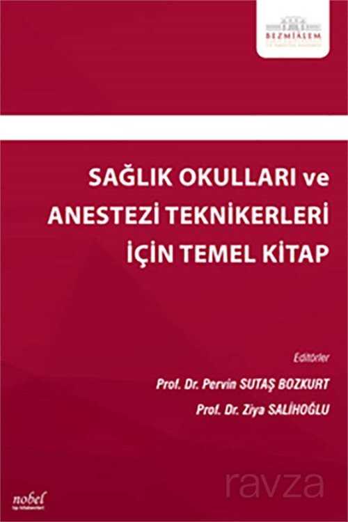 Sağlık Okulları ve Anestezi Teknikerleri İçin Temel Kitap - 1