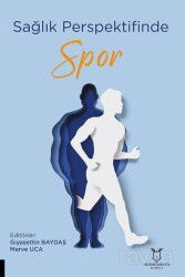 Sağlık Perspektifinde Spor - Akademisyen Kitabevi